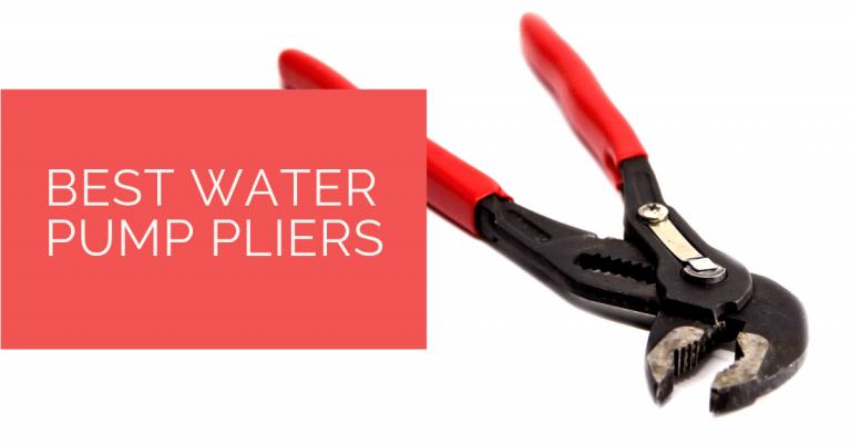 the-best-water-pump-pliers-plumbers-grips-on-the-market