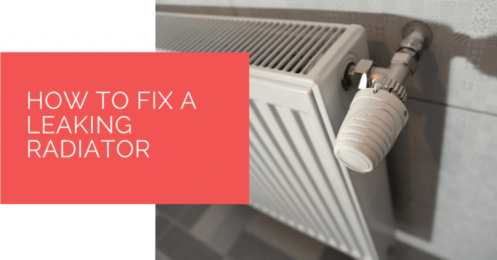 How To Fix A Leaking Radiator - Heat Pump Source