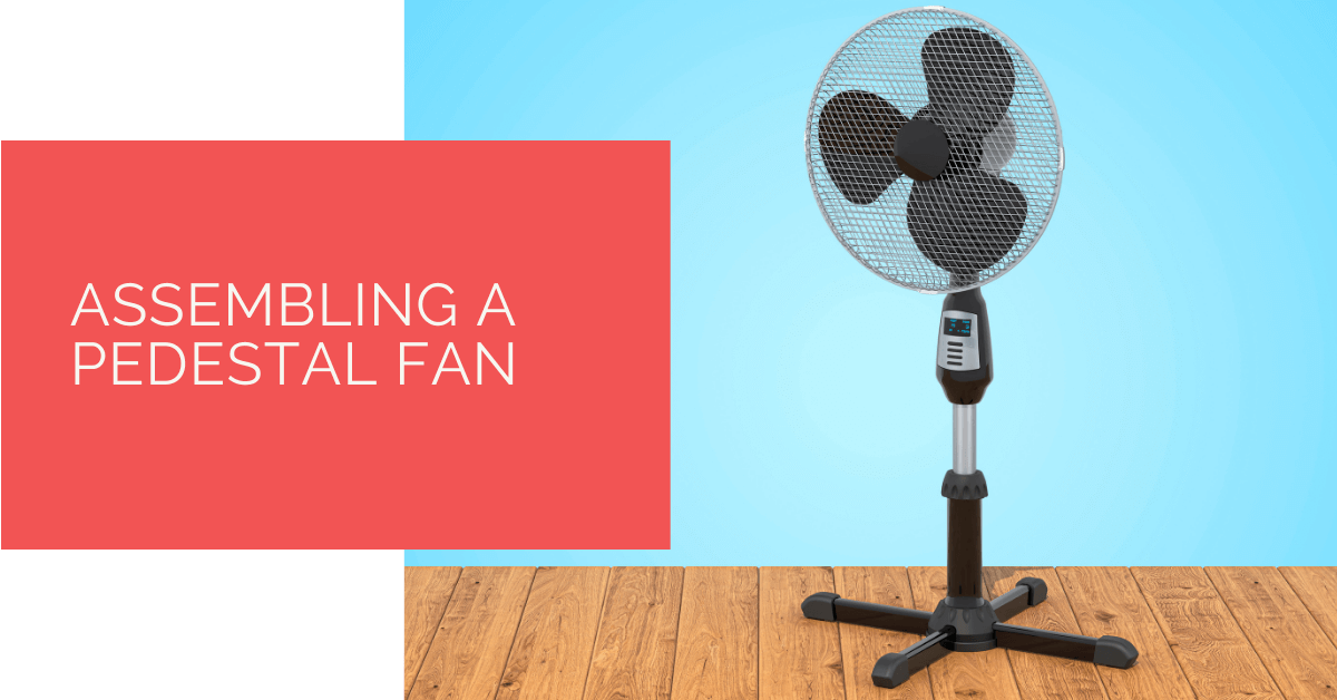 Assembling a Pedestal Fan Heat Pump Source