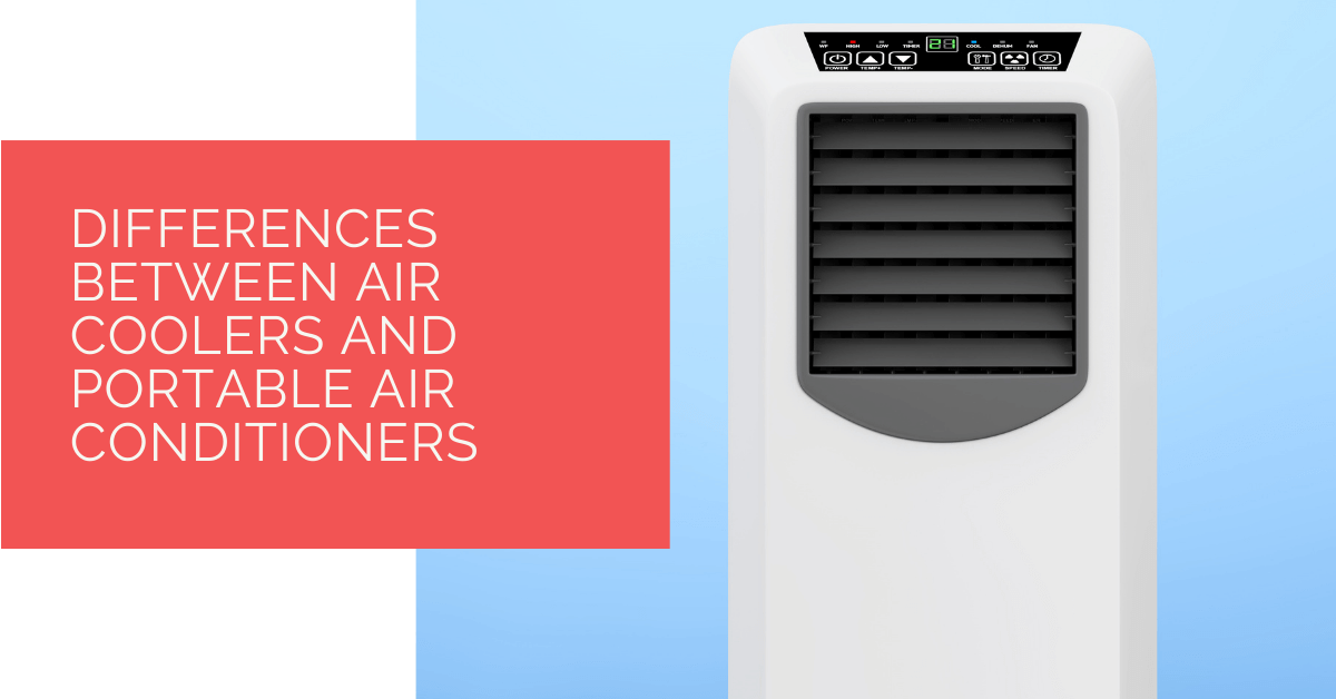 Differences Between Air Coolers and Portable Air Conditioners