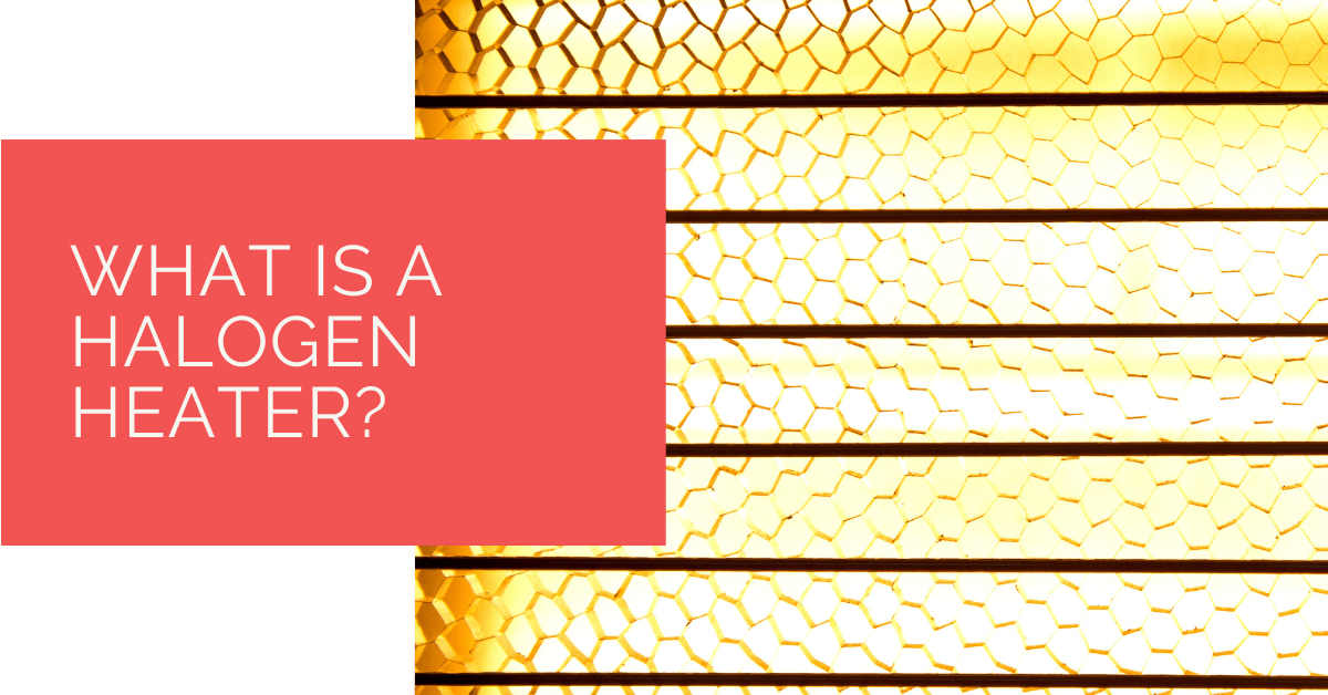 What Is a Halogen Heater