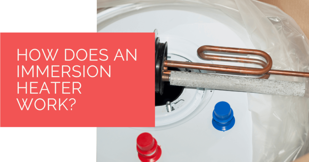 How Does an Immersion Heater Work? Heat Pump Source